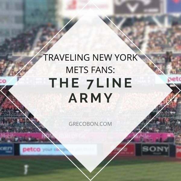 Read more about the article The 7 Line Army: Traveling New York Mets Fans