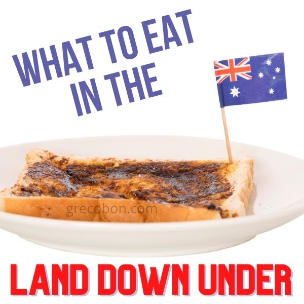 Read more about the article What to Eat in the Land Down Under