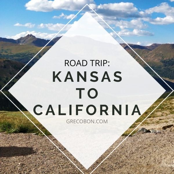 Read more about the article Kansas to California: Road Trip