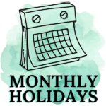 Monthly Holidays