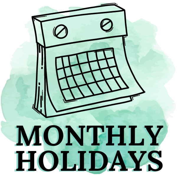 Monthly Holidays